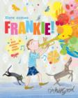 Image for Here comes Frankie!