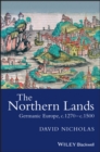 Image for The Northern lands  : Germanic Europe, c.1270-c.1500