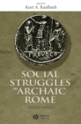 Image for Social struggles in archaic Rome  : new perspectives on the conflict of the orders