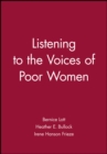 Image for Listening to the Voices of Poor Women