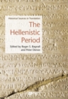 Image for The Hellenistic Period  : historical sources in translation