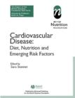 Image for Cardiovascular disease  : diet, nutrition and emerging risk factors