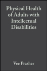 Image for Physical Health of Adults with Intellectual Disabilities