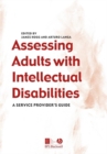 Image for Assessing adults with intellectual disabilities  : a service providers&#39; guide
