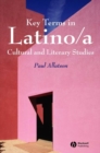 Image for Key Terms in Latino/a Cultural and Literary Studies