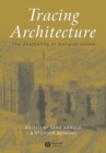 Image for Tracing architecture  : the aesthetics of antiquarianism