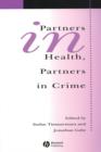 Image for Partners in health, partners in crime  : exploring the boundaries of criminology and sociology of health and illness