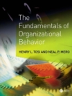 Image for The Fundamentals of Organizational Behavior : What Managers Need to Know