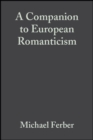 Image for A Companion to European Romanticism