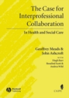 Image for The case for interprofessional collaboration in health and social care