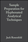 Image for Sample Preparation for Hyphenated Analytical Techniques