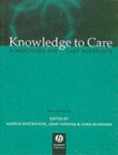 Image for Knowledge to care  : a handbook for care assistants