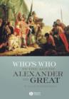 Image for Who&#39;s who in the age of Alexander the Great