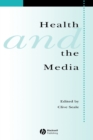 Image for Health and the Media