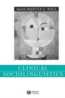 Image for Clinical sociolinguistics