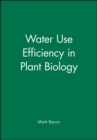 Image for Water Use Efficiency in Plant Biology
