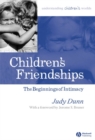 Image for Children&#39;s friendships  : the beginnings of intimacy