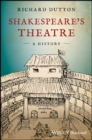 Image for Shakespeare&#39;s theatre  : a history