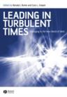 Image for Leading in turbulent times  : managing in the new world of work