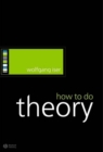 Image for How to Do Theory