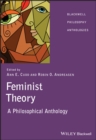 Image for Feminist theory  : a philosophical anthology