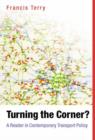 Image for Turning the corner?  : a reader in contemporary transport policy