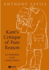 Image for Kant&#39;s critique of pure reason  : an orientation to the central theme