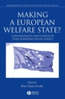 Image for Making a European welfare state?  : convergences and conflicts over European social policy