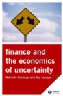 Image for Finance and the Economics of Uncertainty
