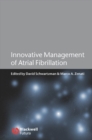 Image for Innovative Management of Atrial Fibrillation