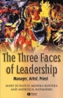 Image for The three faces of leadership  : manager, artist, priest