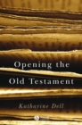 Image for Opening the Old Testament