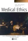 Image for The Blackwell guide to medical ethics