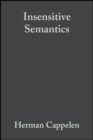 Image for Insensitive semantics  : a defense of semantic minimalism and speech act pluralism