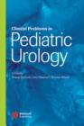Image for Clinical Problems in Pediatric Urology
