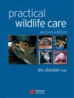 Image for Practical wildlife care