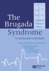 Image for The Brugada syndrome  : from bench to bedside