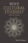 Image for Why cultural studies?