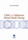 Image for Child and Adolescent Mental Health Nursing