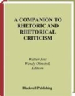 Image for A Companion to Rhetoric and Rhetorical Criticism.