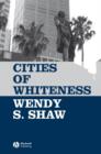Image for Cities of Whiteness