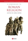 Image for A Companion to Roman Religion