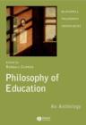 Image for Philosophy of education  : an anthology