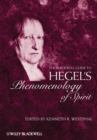 Image for The Blackwell Guide to Hegel&#39;s Phenomenology of Spirit