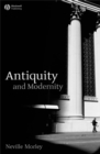 Image for Antiquity and modernity