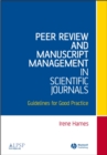 Image for Peer review and manuscript management of scientific journals  : guidelines for good practice