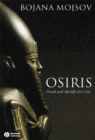 Image for Osiris  : death and afterlife of a God