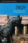 Image for Troy  : from Homer&#39;s Iliad to epic film