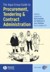 Image for The Aqua Group Guide to Procurement, Tendering and Contract Administration