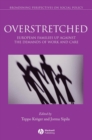 Image for Overstretched  : European families up against the demands of work and care